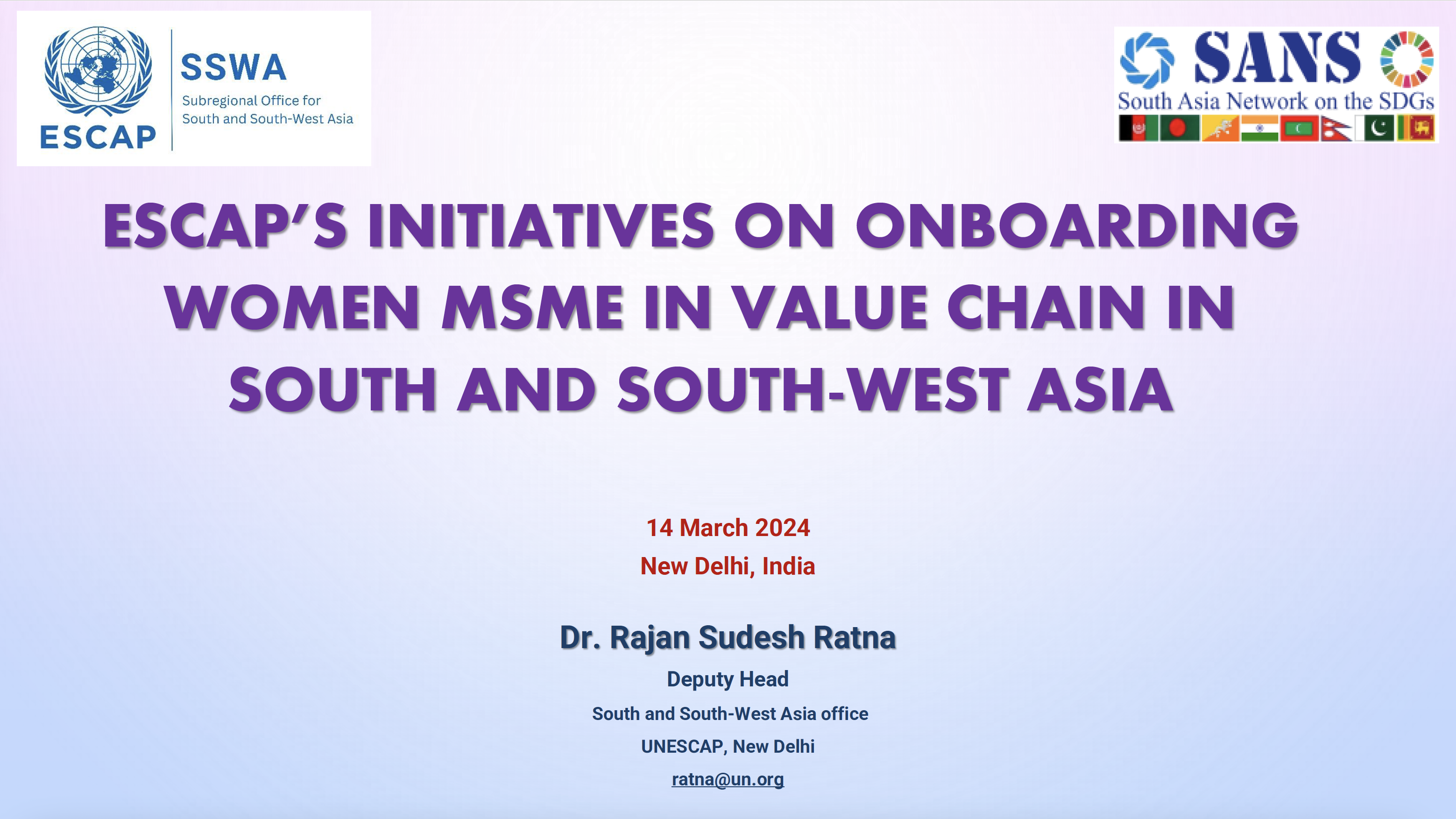 Dr. Rajan Sudesh Ratna, Deputy Head and Senior Economic Affairs Officer, UN-ESCAP South and South-West Asia Office, on ‘ESCAP initiatives on onboarding women MSMEs in value chain’